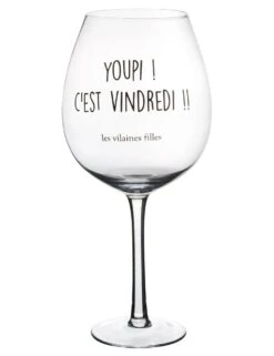 VERRE A VIN 75 CL YOUPI C EST VINDREDI -Ameublement De Maison 38 vf 028 images 38 vf 028 1